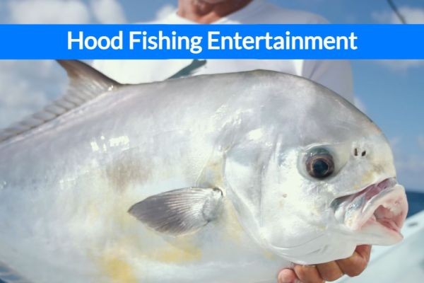 Why Is Hood Fishing Entertainment Trending?