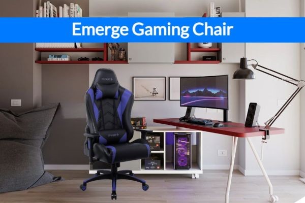 Must-Know Features of the Emerge Gaming Chair: 7 Highlights